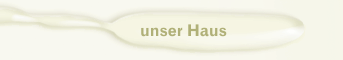 unser Haus